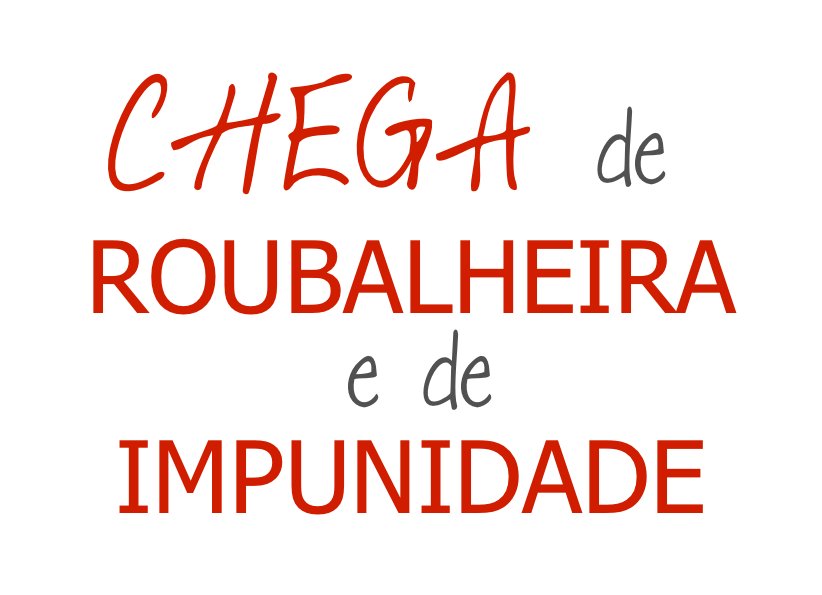 CHEGA DE IMPUNIDADE - BRASIL CONTRA CORRUPÇÃO - IDEIAS DE FRASES PARA PROTESTO - #vemprarua #ogiganteacordou