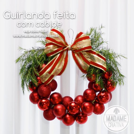 Como fazer Guirlanda de Natal com uma Cabide - Dicas e passo a passo com fotos - How to make a Wreath with a hanger and Xmas balls - DIY - Tutorial - Madame Criativa - www.madamecriativa.com.br