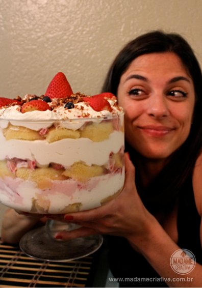 Receita Trifle de morango -  Dicas de como fazer - strawberry trifle recipe - DIY  - Madame Criativa - www.madamecriativa.com.br